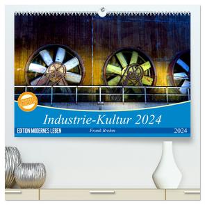 Industrie-Kultur 2024 (hochwertiger Premium Wandkalender 2024 DIN A2 quer), Kunstdruck in Hochglanz von Brehm,  Frank