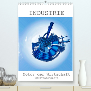 INDUSTRIE – Motor der Wirtschaft (Premium, hochwertiger DIN A2 Wandkalender 2022, Kunstdruck in Hochglanz) von Ruffinengo,  Rolando