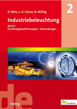 Industriebeleuchtung von Kaiser,  Johannes-Gerhard, Weis,  Bruno, Wittig,  Norbert