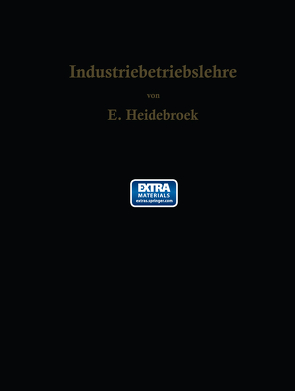 Industriebetriebslehre von Heidebroek,  E.