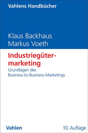 Industriegütermarketing von Backhaus,  Klaus, Voeth,  Markus