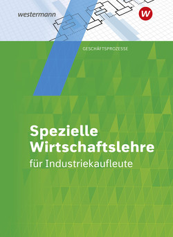 Industriekaufleute von Flader,  Björn, Rückwart,  Wolf-Dieter, Schuh,  Matthias, Schuh-Terhardt,  Felizitas, Zindel,  Manfred
