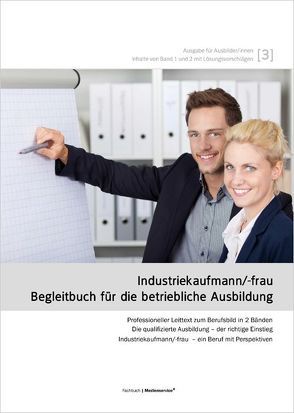 Industriekaufmann/-frau – Begleitbuch für die betriebliche Ausbildung (Band 3 – Ausbilder/innen) von Weber,  Emmerich