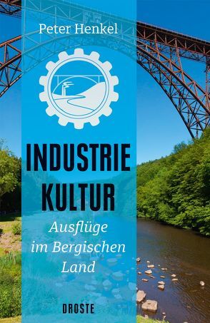 Industriekultur von Henkel,  Peter