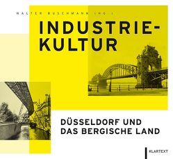 Industriekultur von Buschmann,  Walter