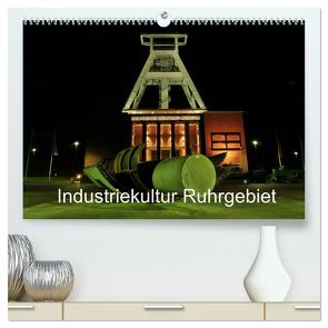 Industriekultur Ruhrgebiet (hochwertiger Premium Wandkalender 2024 DIN A2 quer), Kunstdruck in Hochglanz von von Sannowitz,  Andreas