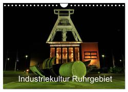 Industriekultur Ruhrgebiet (Wandkalender 2024 DIN A4 quer), CALVENDO Monatskalender von von Sannowitz,  Andreas