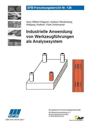 Industrielle Anwendung von Werkzeugführungen als Analysesystem von Schirmacher,  Frank, Voelkner,  Wolfgang, Wagener,  Hans Wilfried, Wendenberg,  Andreas