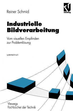 Industrielle Bildverarbeitung von Schmid,  Reiner