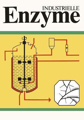 Industrielle Enzyme von Huber,  J., Mangold,  K.-H., Ruttloff,  H., Zickler,  F.