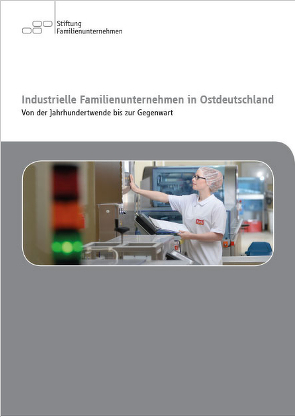 Industrielle Familienunternehmen in Ostdeutschland