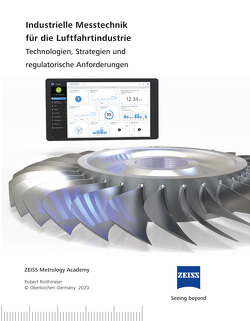 Industrielle Messtechnik für die Luftfahrtindustrie von Roithmeier,  Robert