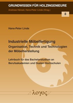 Industrielle Möbelfertigung von Linde,  Hans-Peter