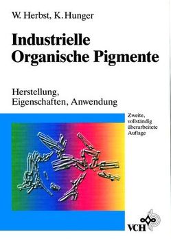 Industrielle Organische Pigmente von Herbst,  Willy, Hunger,  Klaus