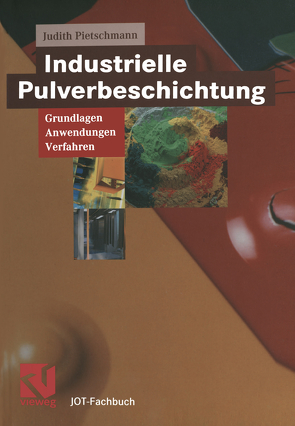 Industrielle Pulverbeschichtung von Pietschmann,  Judith