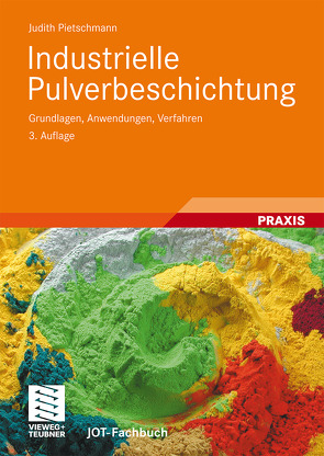 Industrielle Pulverbeschichtung von Pietschmann,  Judith