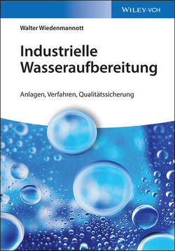 Industrielle Wasseraufbereitung von Wiedenmannott,  Walter