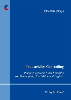 Industrielles Controlling von Betz,  Stefan