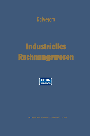 Industrielles Rechnungswesen von Kalveram,  Wilhelm