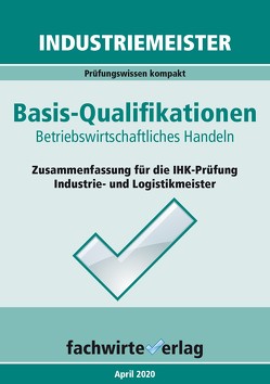 Industriemeister: Betriebswirtschaftliches Handeln von Fresow,  Reinhard