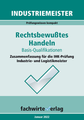 Industriemeister: Rechtsbewusstes Handeln von Michel,  Jana