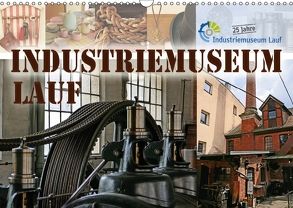 Industriemuseum Lauf (Wandkalender 2018 DIN A3 quer) von B-B Müller,  Christine