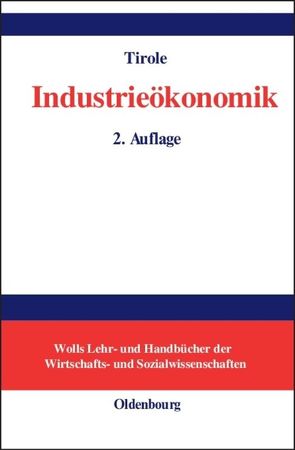 Industrieökonomik von Schönfelder,  Bruno, Tirole,  Jean