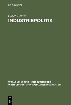 Industriepolitik von Brösse,  Ulrich