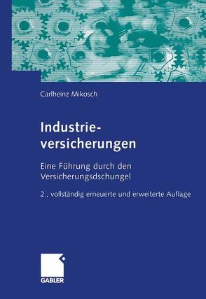 Industrieversicherungen von Mikosch,  Carlheinz