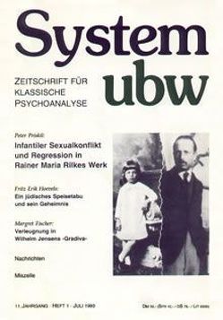 Infantiler Sexualkonflikt und Regression in Rainer Maria Rilkes Werk /Verleumdung in Wilhelm Jensens „Gradiva“ /Ein jüdisches Speisetabu und sein Geheimnis von Fischer,  Margret, Hoevels,  Fritz Erik, Priskil,  Peter, Uhmann,  Karl