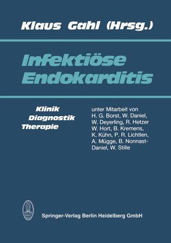 Infektiöse Endokarditis von Gahl,  K., Lichtlen,  P.