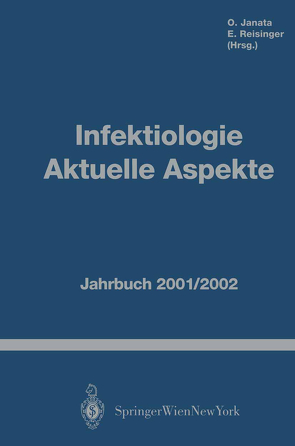 Infektiologie Aktuelle Aspekte von Janata,  O., Reisinger,  E.C.