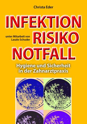 Infektion Risiko Notfall von Eder,  Christa