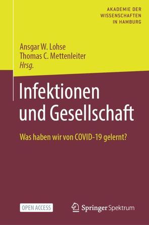 Infektionen und Gesellschaft von Lohse,  Ansgar W., Mettenleiter,  Thomas C.