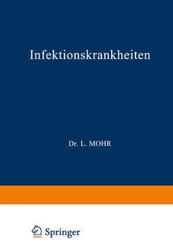 Infektionskrankheiten von Mohr,  L., Staehlin,  R.