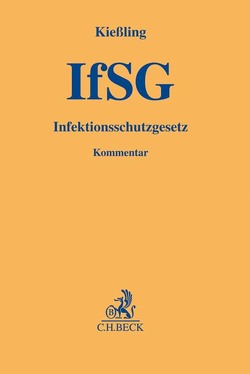 Infektionsschutzgesetz von Diesterhöft,  Martin, Gebhard,  Friederike, Harney,  Anke, Hollo,  Anna-Lena, Kießling,  Andrea, Krämer-Hoppe,  Rike, Kümper,  Boas, Lorenz,  Henning, Mers,  Jutta, Müllmann,  Dirk, Oğlakcıoğlu,  Mustafa Temmuz, Ostermann,  Gregor Julius, Schweigler,  Daniela, Sinder,  Rike