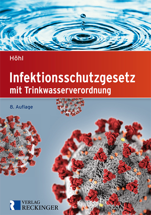 Infektionsschutzgesetz von Höhl,  Norbert