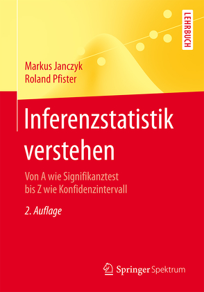 Inferenzstatistik verstehen von Janczyk,  Markus, Pfister,  Roland