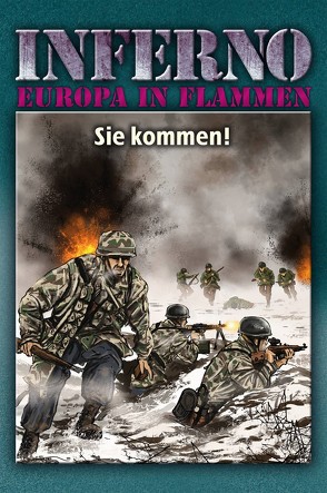 Inferno – Europa in Flammen, Band 8: Sie kommen! von Möllmann,  Reinhardt