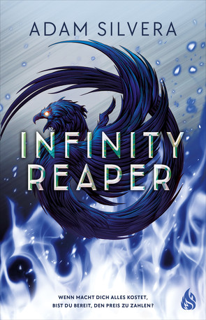 Infinity Reaper (Bd. 2) von Bischoff,  Christopher, Fliedner,  Hanna Christine, Silvera,  Adam
