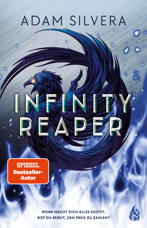 Infinity Reaper (Bd. 2) von Bischoff,  Christopher, Fliedner,  Hanna Christine, Silvera,  Adam