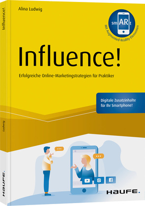 Influence! – inkl. Augmented-Reality-App von Ludwig,  Alina