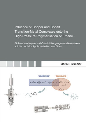 Influence of Copper and Cobalt Transition-Metal Complexes onto the High-Pressure Polymerisation of Ethene von Stimeier,  Maria