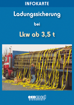 Infokarte Ladungssicherung bei Lkw ab 3,5 t von Schlobohm,  Wolfgang