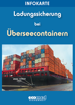 Infokarte Ladungssicherung bei Überseecontainern von Huber,  Wolfgang