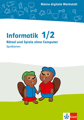 Informatik 1/2. Rätsel und Spiele ohne Computer