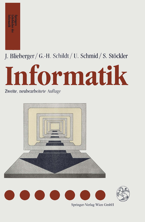 Informatik von Blieberger,  Johann, Schildt,  Gerhard-Helge, Schmid,  Ulrich, Stöckler,  Stefan