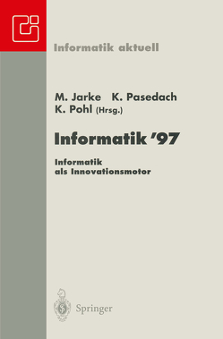 Informatik ’97 Informatik als Innovationsmotor von Jarke,  Matthias, Pasedach,  Klaus, Pohl,  Klaus