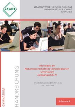 Informatik am Naturwissenschaftlich-technologischen Gymnasium Jahrgangsstufe 9 von Scheungrab,  Christian