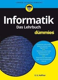 Informatik für Dummies. Das Lehrbuch von Haffner,  E.-G.